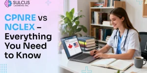 CPNRE vs NCLEX – Everything You Need to Know Before Taking the Exam