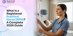 What Is a Registered Practical Nurse (RPN)? A Complete 2026 Guide
