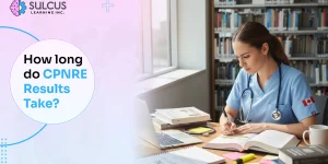 How long do CPNRE Results Take​?