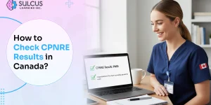 How to Check CPNRE Results in Canada