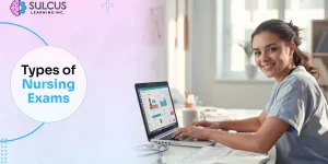 Types of Nursing Exams Every Aspiring Nurse Should Know
