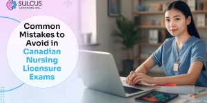 Common Mistakes to Avoid in Canadian Nursing Licensure Exams