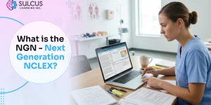 What Does NGN Mean? Understanding the Next Generation NCLEX
