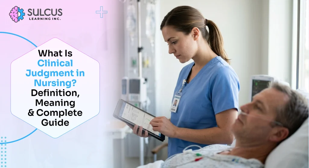 What Is Clinical Judgment in Nursing