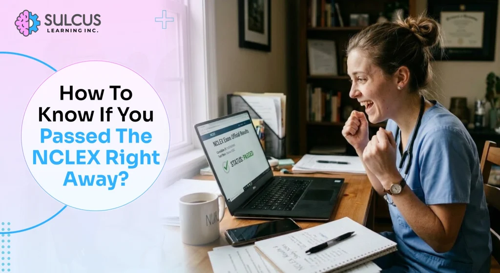How To Know If You Passed The NCLEX Right Away