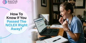 How To Know If You Passed The NCLEX Right Away