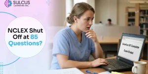 NCLEX Shut Off at 85 Questions
