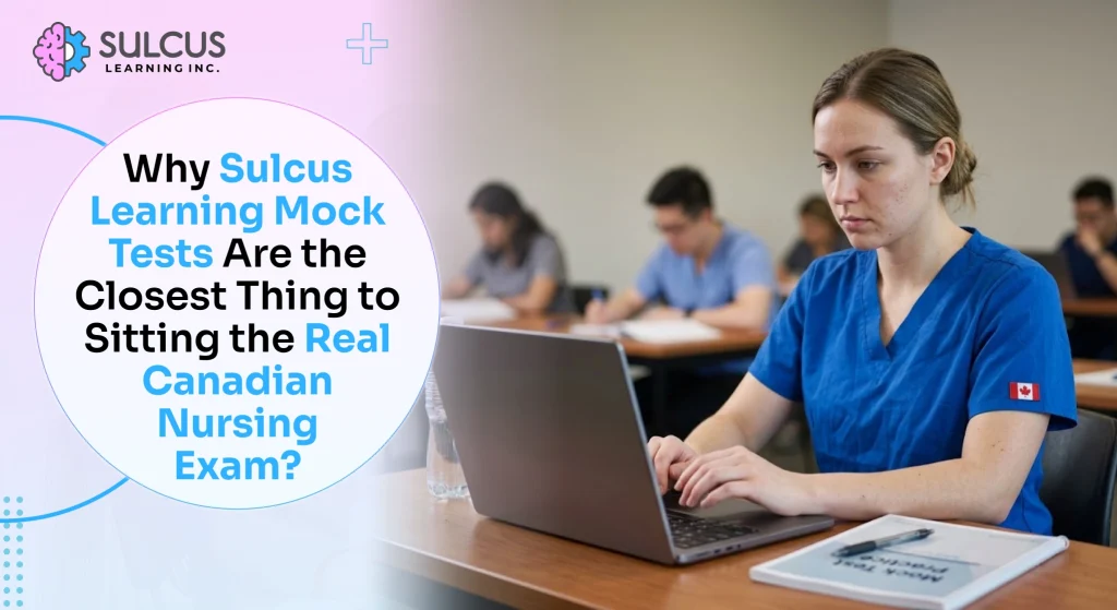 Sulcus Learning Mock Tests for Canadian Nursing Exam Preparation