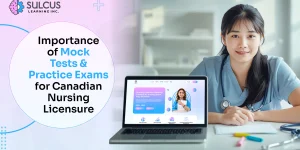 Importance of Mock Tests & Practice Exams for Canadian Nursing Licensure